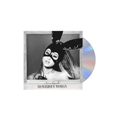 Dangerous Woman CD