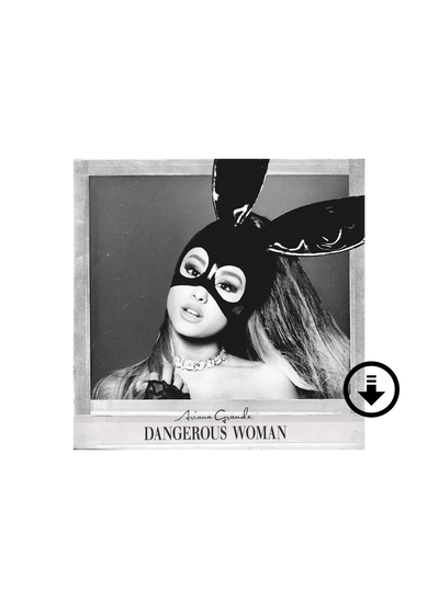 Dangerous Woman Digital Album